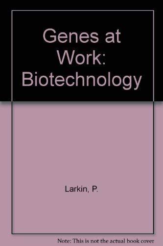 Genes at Work Biotechnology