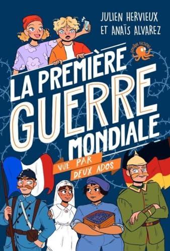 100 % bio. La Première Guerre mondiale vue par deux ados