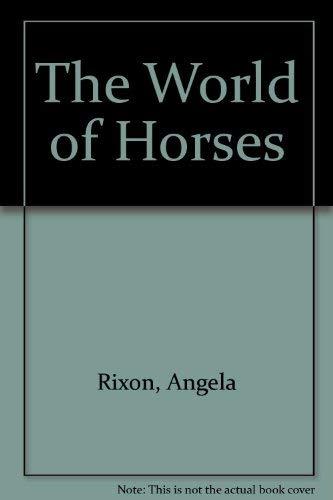 The World of Horses