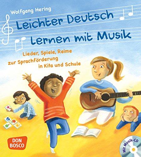 Leichter Deutsch lernen mit Musik, m. Audio-CD und Bildkarten: Lieder, Spiele, Reime zur Sprachförderung in Kita und Schule