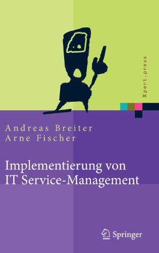 Implementierung von IT Service-Management: Erfolgsfaktoren aus nationalen und internationalen Fallstudien (Xpert.press)