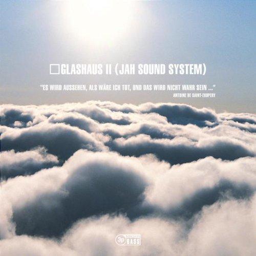 Glashaus II (Jah Sound System) - Limited Edition