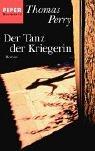 Der Tanz der Kriegerin: Roman