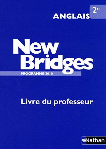 Anglais 2e New Bridges : Livre du professeur, Programme 2010