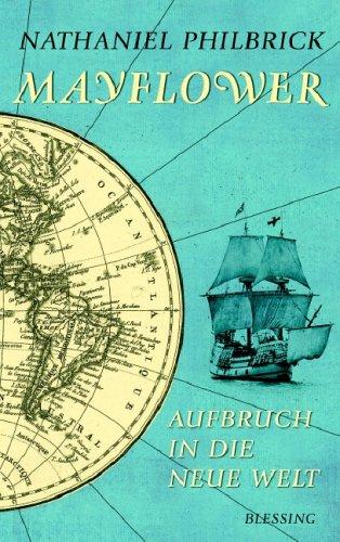 Mayflower. Aufbruch in die Neue Welt