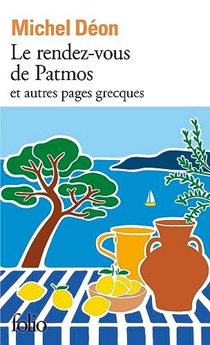 Le rendez-vous de Patmos : et autres pages grecques