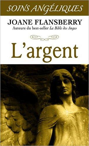 L'argent - Soins Angéliques