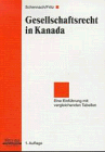 Gesellschaftsrecht in Kanada: Eine Einführung mit vergleichenden Tabellen