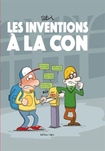 Les inventions à la con de Jean-Louis Connard