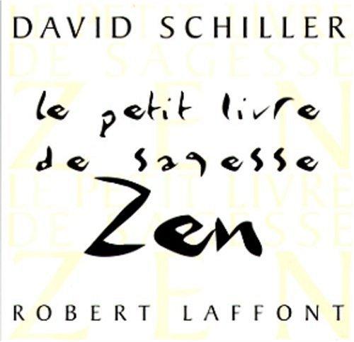 Le petit livre de la sagesse zen