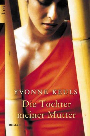 Die Tochter meiner Mutter: Roman