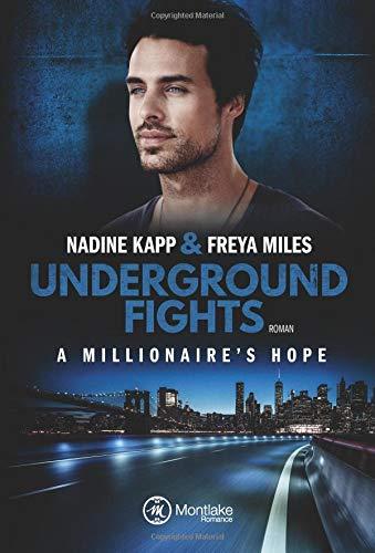 Underground Fights: A Millionaire's Hope