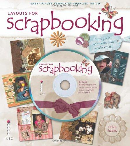 Layouts for Scrapbooking: Turn Your Memories into Works of Art