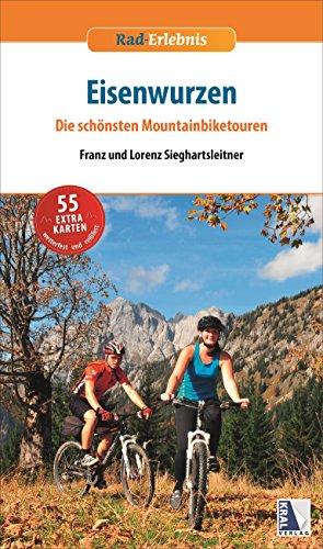 Eisenwurzen: Die schönsten Mountainbiketouren