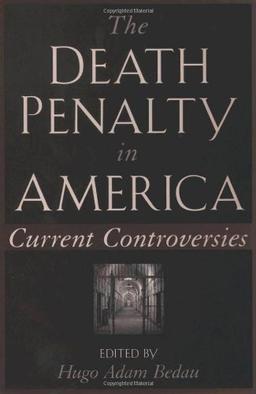 The Death Penalty in America: Current Controversies (Oxford Paperbacks)