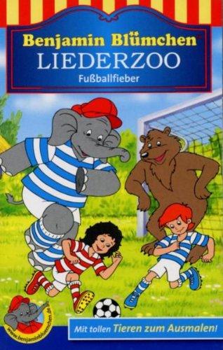 Benjamin Blümchen. Liederzoo. Fußballfieber. Cassette [Musikkassette]