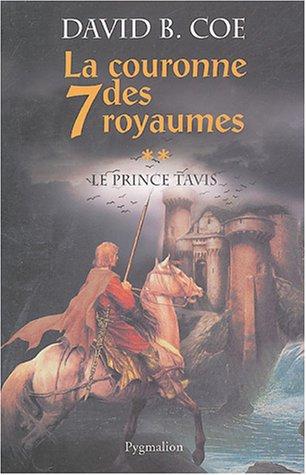 La couronne des 7 royaumes. Vol. 2. Le prince Tavis