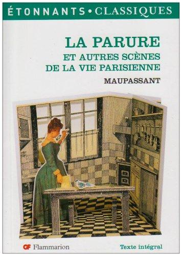 La parure : et autres scènes de la vie parisienne