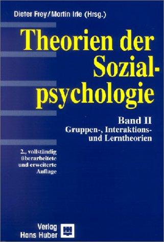 Theorien der Sozialpsychologie, Bd.2, Soziales Lernen, Interaktion und Gruppenprozesse: Gruppen-, Interaktions- und Lerntheorien: BD II