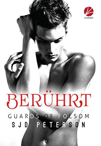 Guards of Folsom: Berührt