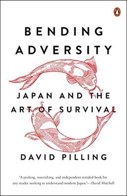 Bending Adversity: Japan and the Art of Survival