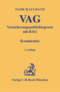 Versicherungsaufsichtsgesetz: mit Gesetz über die Errichtung eines Bundesaufsichtsamtes für das Versicherungswesen (BAG) und ... 20020801 (Gelbe Erläuterungsbücher)