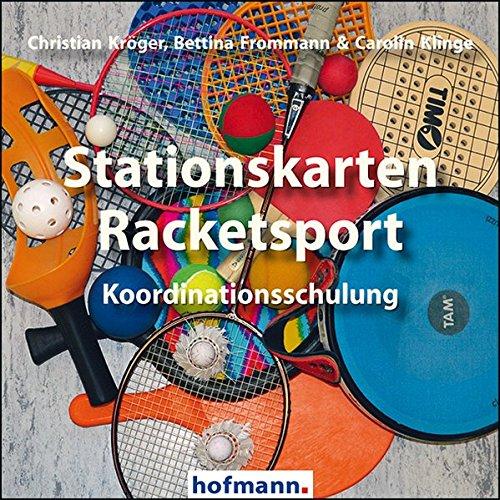 Stationskarten Racketsport: Koordinationsschulung (Arbeits- und Stationskarten)