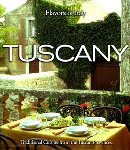 Tuscany (Flavors of Italy , Vol 1, No 4)