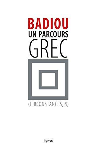 Circonstances. Vol. 8. Un parcours grec