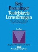 Teufelskreis Lernstörungen. Theoretische Grundlegung und Standardprogramm