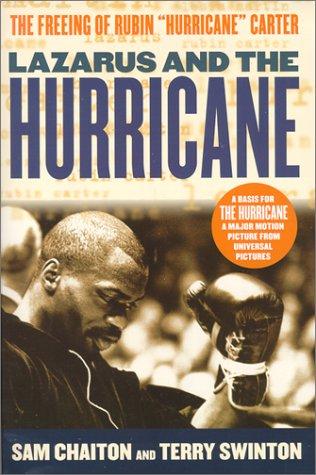 Lazarus and the Hurricane: The Freeing of Rubin "Hurricane" Carter: The Untold Story of the Freeing of Rubin "Hurricane" Carter