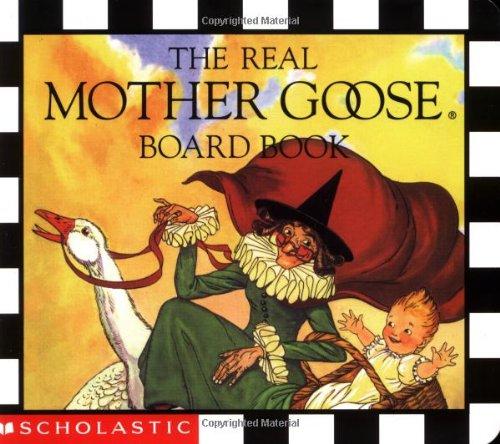 The Real Mother Goose Board Book (Real Mother Goose Library)