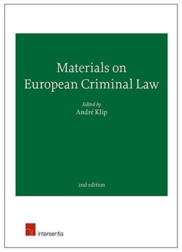 Materials on European Criminal Law: 2nd Edition: Second Edition