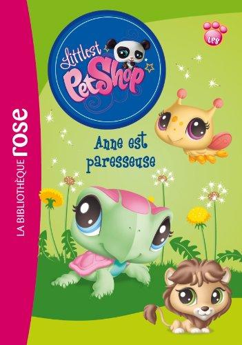 Littlest Petshop. Vol. 7. Anne est paresseuse