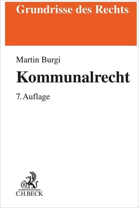 Kommunalrecht (Grundrisse des Rechts)