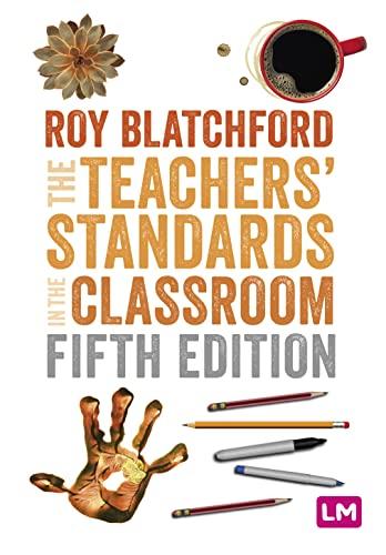 The Teachers' Standards in the Classroom (Ready to Teach)