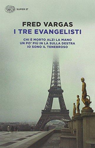 I tre evangelisti: Chi è morto alzi la mano-Un po' più in là sulla destra-Io sono il tenebroso