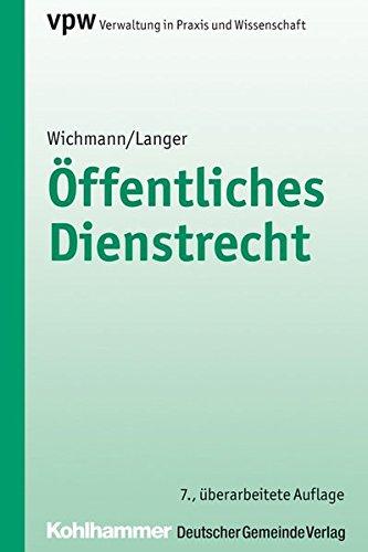 Öffentliches Dienstrecht (Verwaltung in Praxis und Wissenschaft)