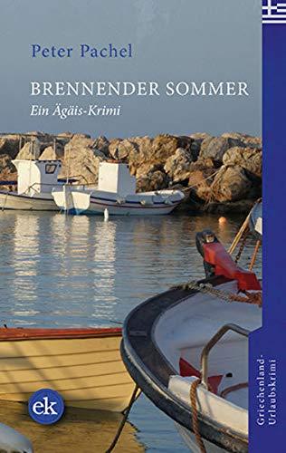 Brennender Sommer: Ein Ägäis-Krimi (Ägäis-Krimis)