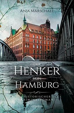 Der Henker von Hamburg: Historischer Kriminalroman (Hauke Sötje)