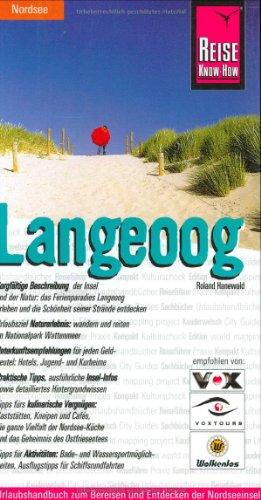 Insel Langeoog: Urlaubshandbuch zum Bereisen und Entdecken der Nordseeinsel Langeoog