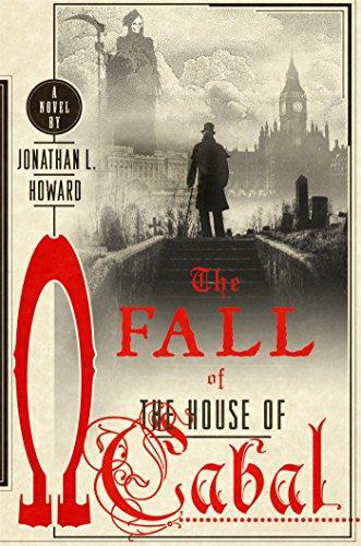 The Fall of the House of Cabal (Johannes Cabal, Band 5)