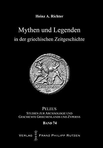 Mythen und Legenden in der griechischen Zeitgeschichte (PELEUS)