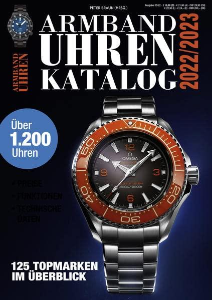 Armbanduhren Katalog 2022/2023: 125 Top-Marken im Überblick