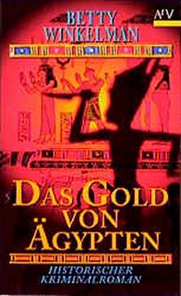 Das Gold von Ägypten: Historischer Kriminalroman (Aufbau Taschenbücher)