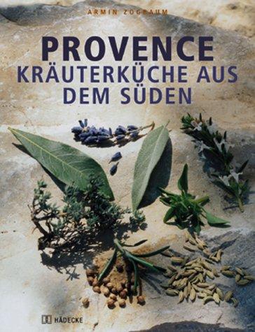 Provence, Kräuterküche aus dem Süden