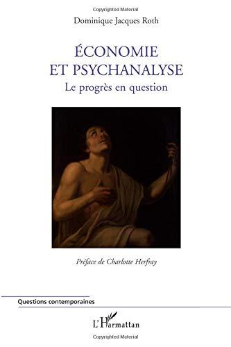 Economie et psychanalyse : le progrès en question