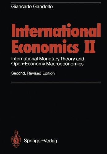 International Economics Ii: International Monetary Theory And Open-Economy Macroeconomics