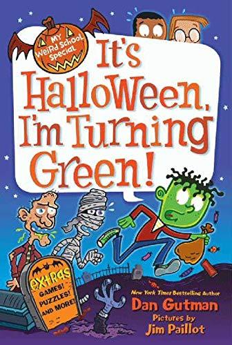 My Weird School Special: It's Halloween, I'm Turning Green!