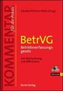 Betriebsverfassungsgesetz 3.0. ( BetrVG). CD-ROM für Windows 95/98/98 SE/ME/NT4.0/2000/XP. Mit Wahlordnung und EBR-Gesetz. Kommentar für die Praxis